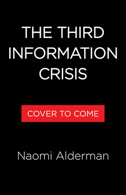 How to Survive the Information Crisis: Why You ... 0316597775 Book Cover