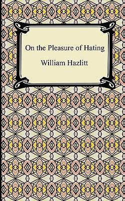 On the Pleasure of Hating 1420934821 Book Cover