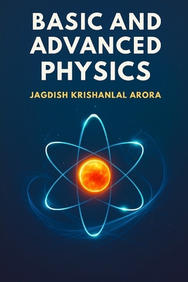 Basic and Advanced Physics B0G1BF33V4 Book Cover