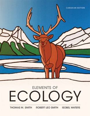 Elements of Ecology, First Canadian Edition 0321512014 Book Cover