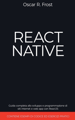 React Native: Guida Completa allo Sviluppo e Pr... [Italian] B0DPGTFMNK Book Cover