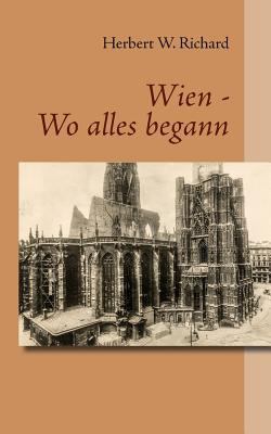 Wien - Wo alles begann [German] 3740752769 Book Cover