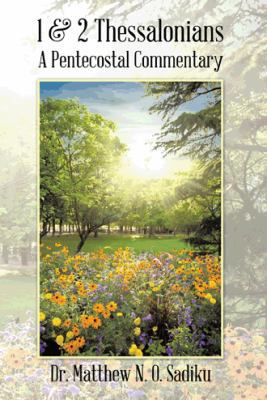 1 & 2 Thessalonians: A Pentecostal Commentary 1490727434 Book Cover