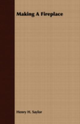 Making a Fireplace 1409764559 Book Cover