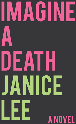 Imagine a Death: A Novel Volume 1 1680032550 Book Cover
