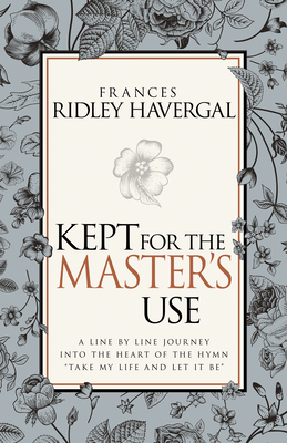 Kept for the Master's Use 1629117447 Book Cover