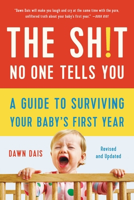 The Sh!t No One Tells You: A Guide to Surviving... 1541620356 Book Cover