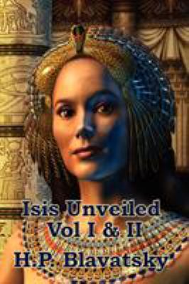 Isis Unveiled Vol I & II 1604590882 Book Cover