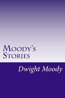 Moody's Stories 1502317338 Book Cover