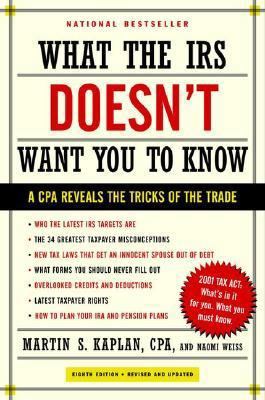 What the IRS Doesn't Want You to Know: A CPA Re... 0375759697 Book Cover