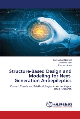 Structure-Based Design and Modeling for Next-Ge... 6208446430 Book Cover