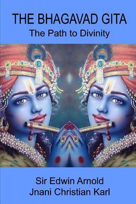 The Bhagavad Gita: The Path to Divinity 1728779855 Book Cover