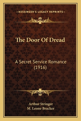 The Door Of Dread: A Secret Service Romance (1916) 1167051173 Book Cover
