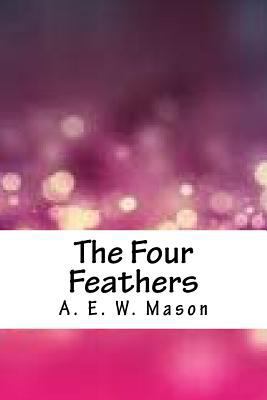 The Four Feathers 1986557014 Book Cover