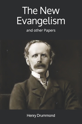 The New Evangelism: and other Papers 1912925125 Book Cover