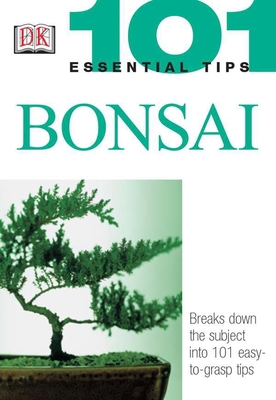 101 Essential Tips: Bonsai: Breaks Down the Sub... B004KABGCM Book Cover