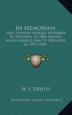 In Memoriam: Isaac Newton Arnold, November 30, ... 1164690639 Book Cover