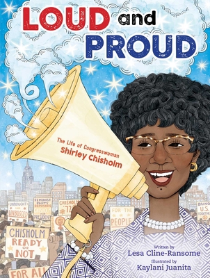 Loud and Proud: The Life of Congresswoman Shirl... 1534463526 Book Cover