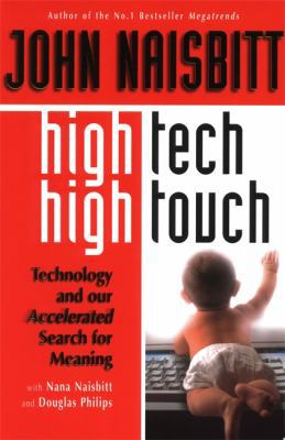 High Tech/High Touch: Technology and Our Search... 1857882601 Book Cover