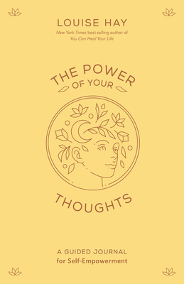 The Power of Your Thoughts: A Guided Journal fo... 1401972527 Book Cover