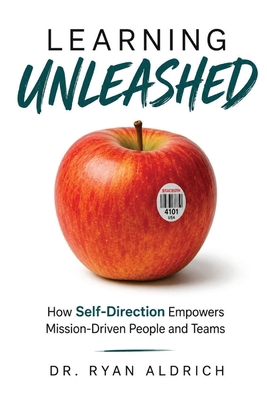 Learning Unleashed: How Self-Direction Empowers... B0HB9VQFWG Book Cover