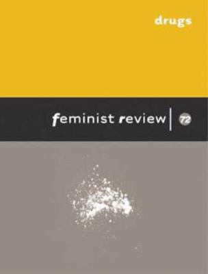Feminist Review Issue 72: Drugs 0333990242 Book Cover