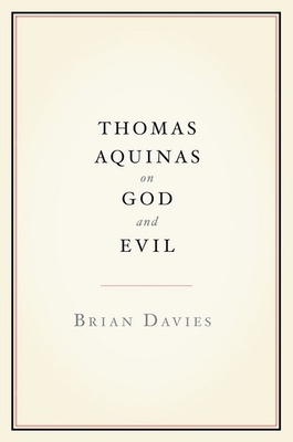 Thomas Aquinas on God and Evil 0199790892 Book Cover