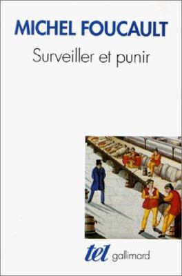 Surveiller Et Punir: Naissance de La Prison B0082RKQI4 Book Cover