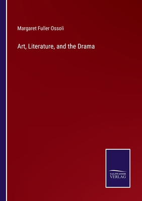 Art, Literature, and the Drama 3375019742 Book Cover