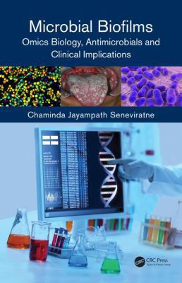 Microbial Biofilms: Omics Biology, Antimicrobia... 1498722199 Book Cover