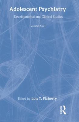 Adolescent Psychiatry, V. 26: Annals of the Ame... [Large Print] 0881633321 Book Cover