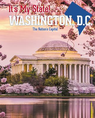 Washington, D.C.: The Nation's Capital 1627132538 Book Cover