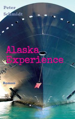 Alaska Experience [German] 3748234333 Book Cover