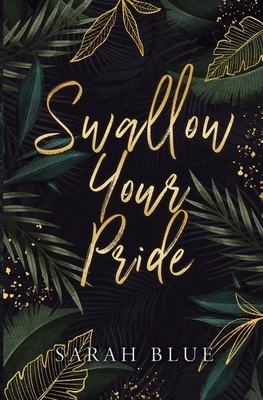 Swallow Your Pride (Discreet) 1962721051 Book Cover