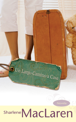 Un Largo Camino a Casa [Spanish] 160374164X Book Cover