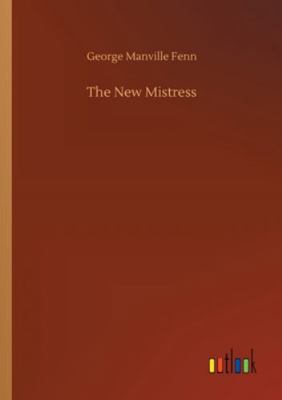 The New Mistress 3752324317 Book Cover