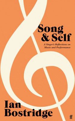 Song and Self: A Singer's Reflections on Music ... 0571378994 Book Cover