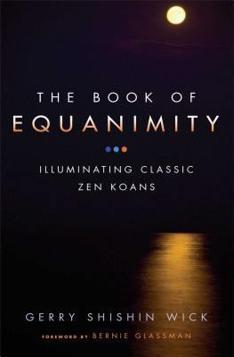 The Book of Equanimity: Illuminating Classic Ze... 0861713877 Book Cover