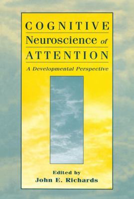 Cognitive Neuroscience of Attention: A Developm... 080582409X Book Cover