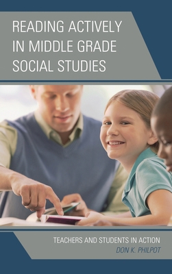 Reading Actively in Middle Grade Social Studies... 1475843984 Book Cover