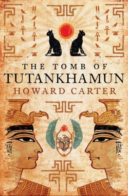 The Tomb of Tutankhamun 190625110X Book Cover