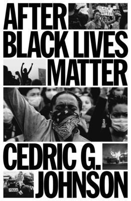 After Black Lives Matter: Policing and Anti-Cap... 1804293008 Book Cover