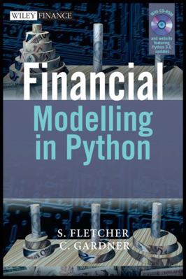 Financial Modelling with Pytho [With CDROM] 0470987847 Book Cover