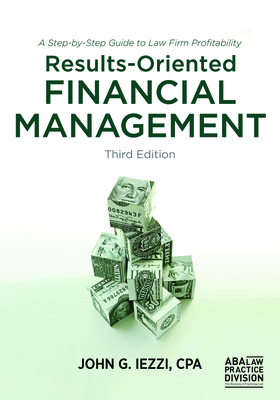 Results-Oriented Financial Management: A Step-B... 162722890X Book Cover