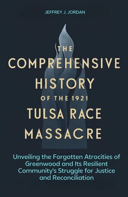 The comprehensive history of the 1921 Tulsa Rac...            Book Cover