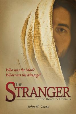 The Stranger on the Road to Emmaus: Who was the... B00N4EHZGQ Book Cover