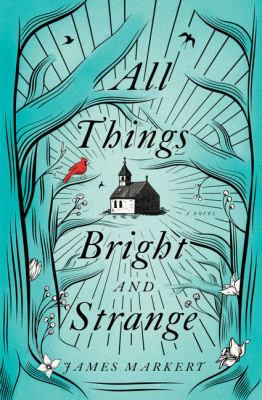 All Things Bright and Strange [Large Print] 1432848348 Book Cover