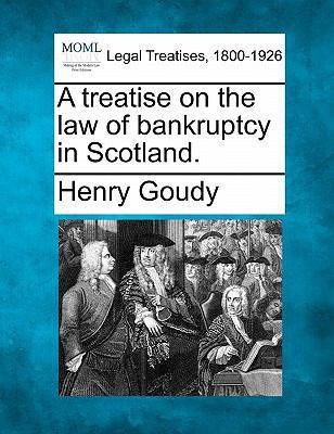 A treatise on the law of bankruptcy in Scotland. 1240090668 Book Cover