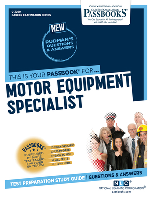 Motor Equipment Specialist (C-3299): Passbooks ... 1731832990 Book Cover