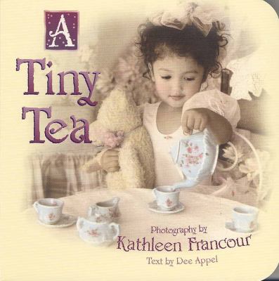 A Tiny Tea 0736905626 Book Cover